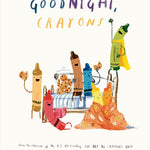 Goodnight, Crayons by Daywalt. Drew; Jeffers. Oliver 9780593694817