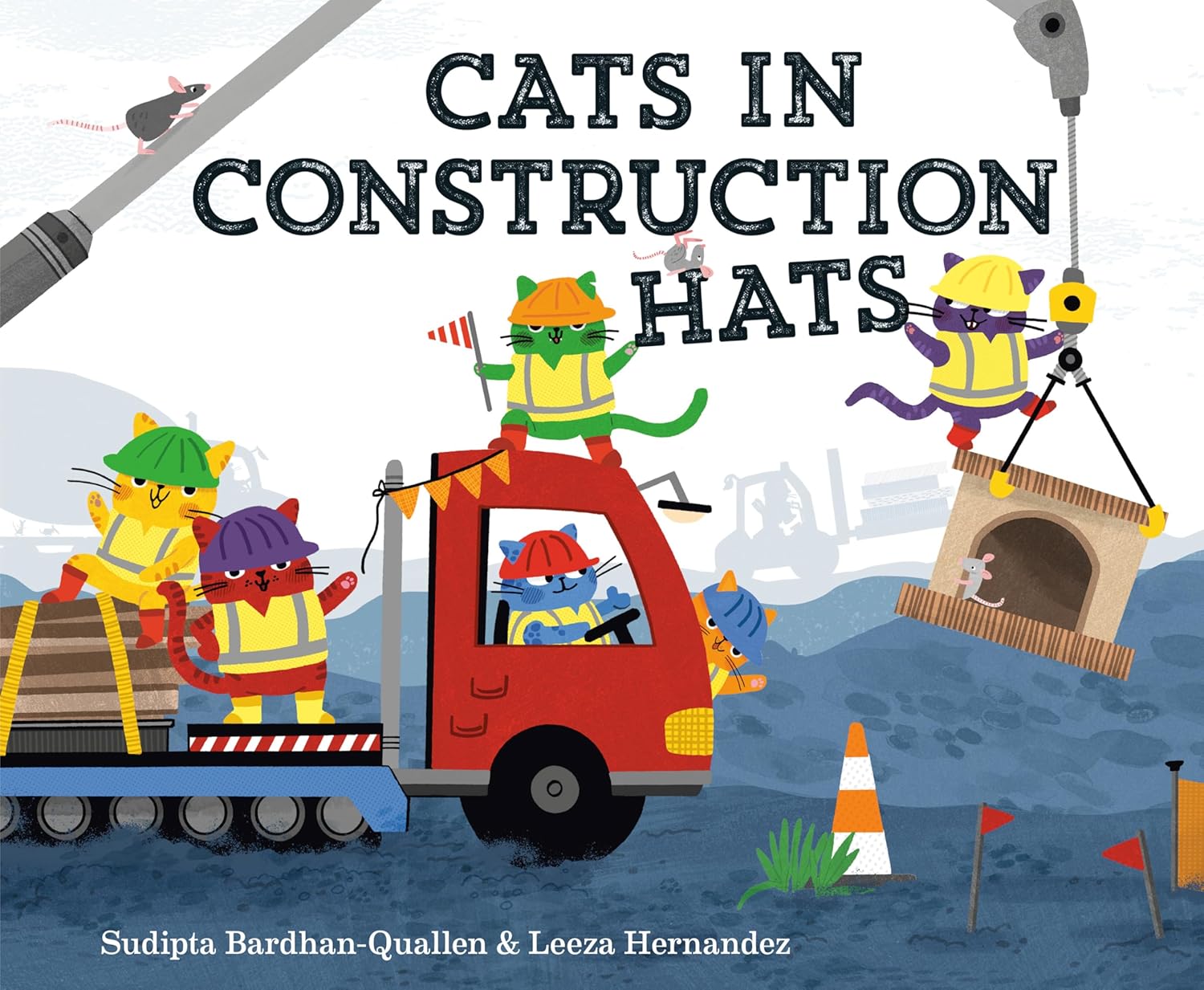 Cats In Construction Hats by Bardhan-Quallen. Sudipta; Hernandez. Leeza 9780593706848