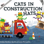 Cats In Construction Hats by Bardhan-Quallen. Sudipta; Hernandez. Leeza 9780593706848