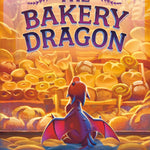 The Bakery Dragon by Kurtz. Devin Elle 9780593710968