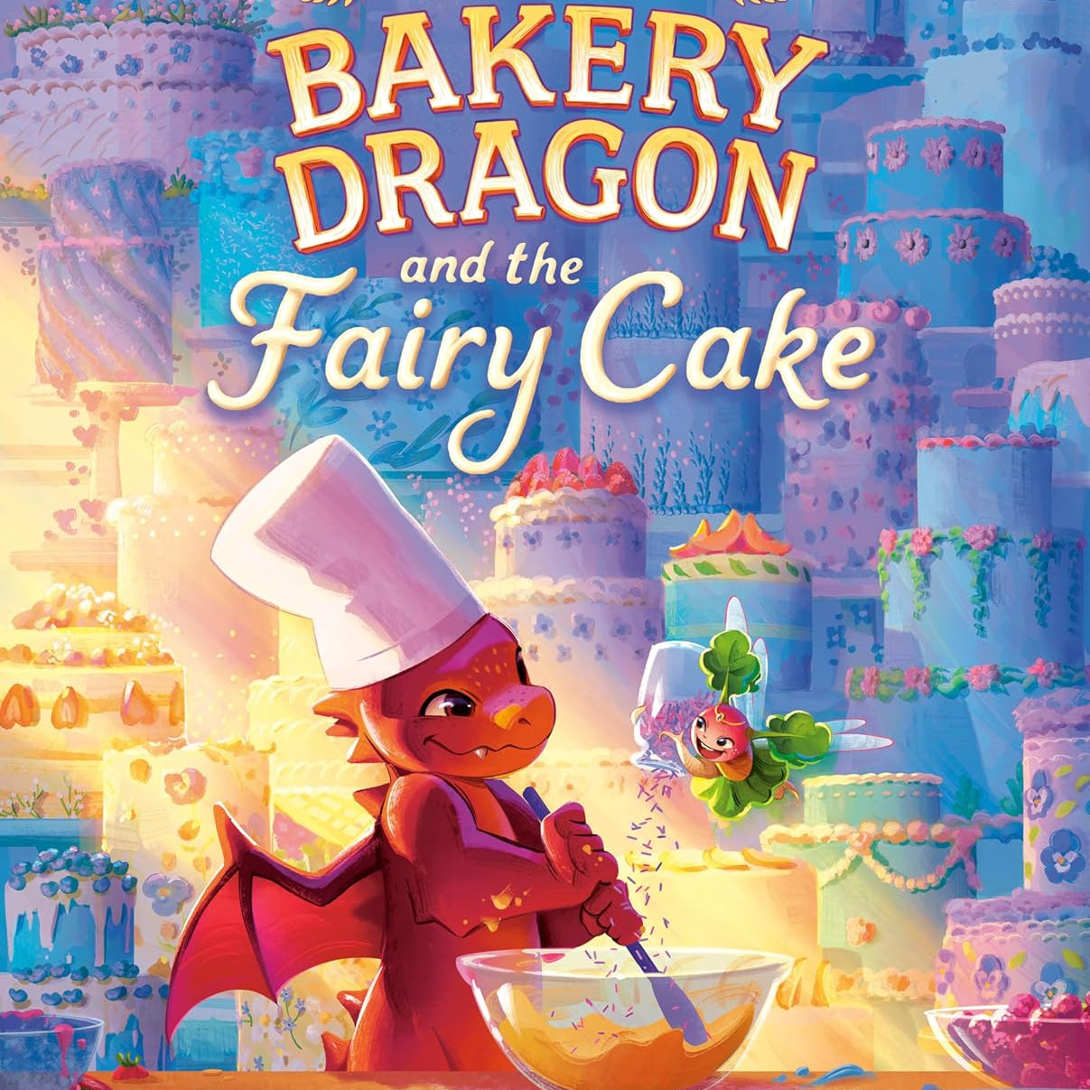 The Bakery Dragon And The Fairy Cake by Kurtz. Devin Elle 9780593710999