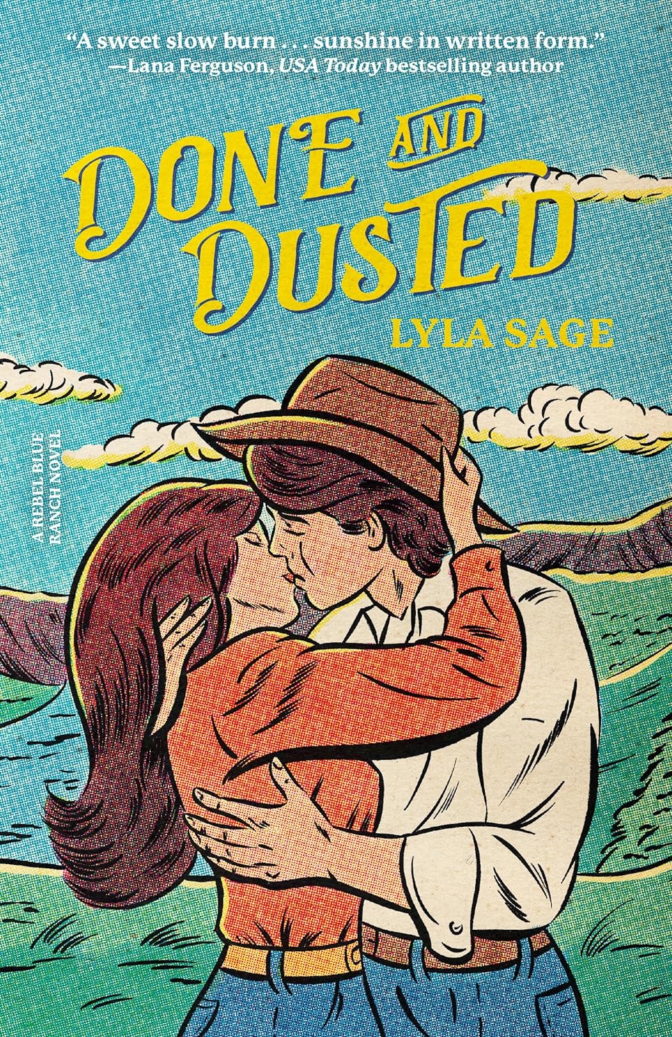 Done And Dusted: A Rebel Blue Ranch Novel by Sage. Lyla 9780593732427