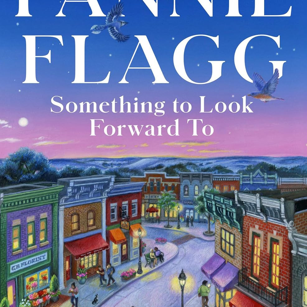 Something To Look Forward To: Fictions by Flagg. Fannie 9780593734414