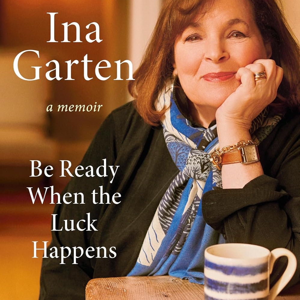 Be Ready When The Luck Happens: A Memoir by Garten. Ina 9780593799895