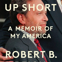 Coming Up Short: A Memoir Of My America by Reich. Robert B. 9780593803288