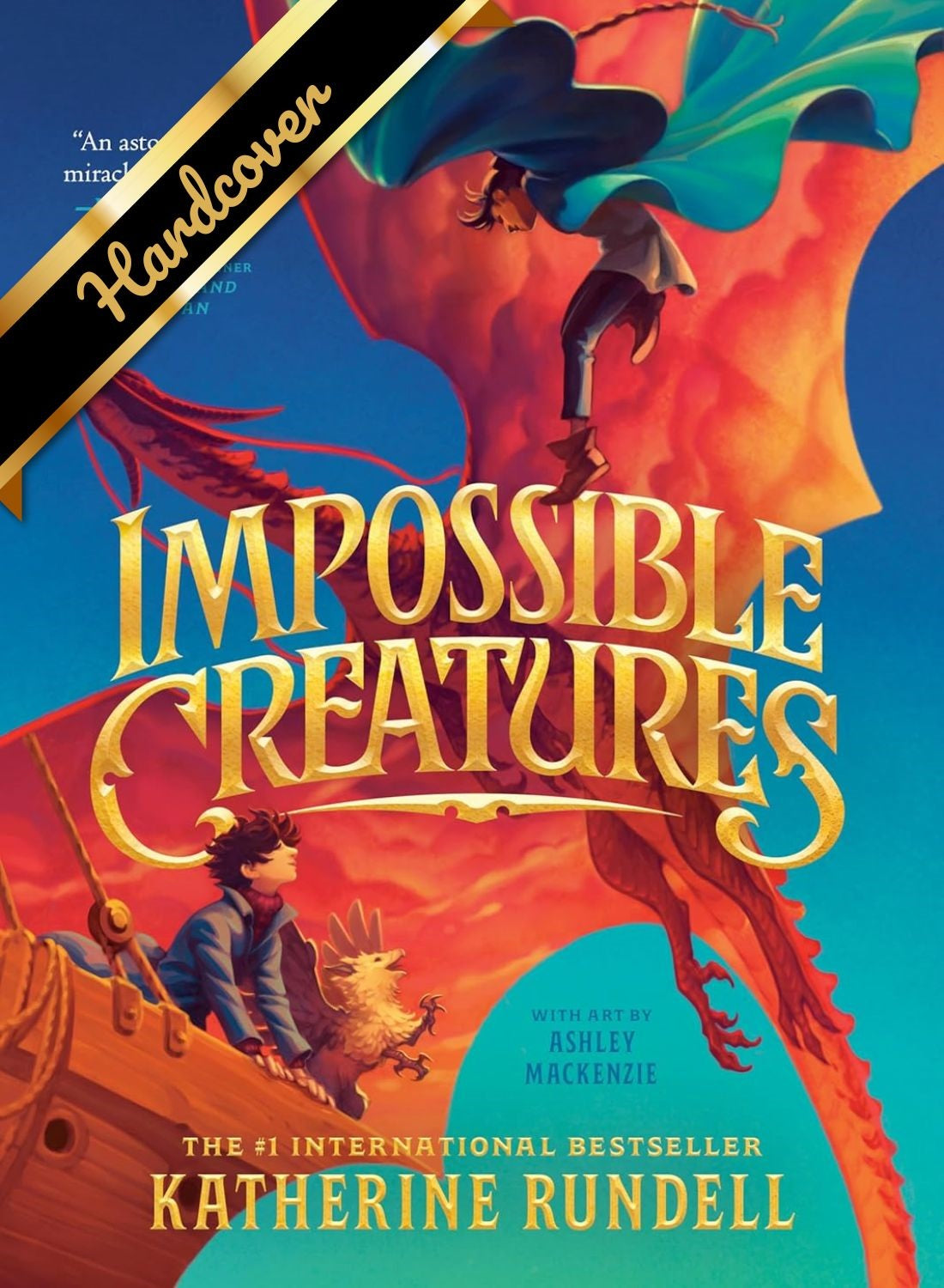 Impossible Creatures by Rundell. Katherine; Mackenzie. Ashley 9780593809860