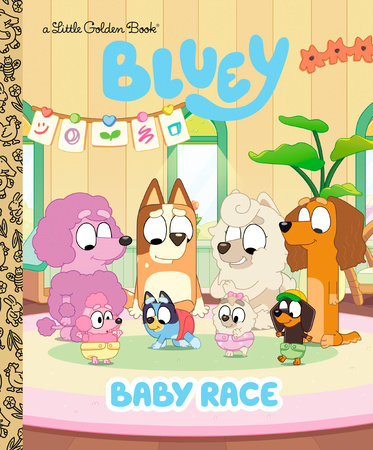 Baby Race (Bluey) by Golden Books 9780593811122