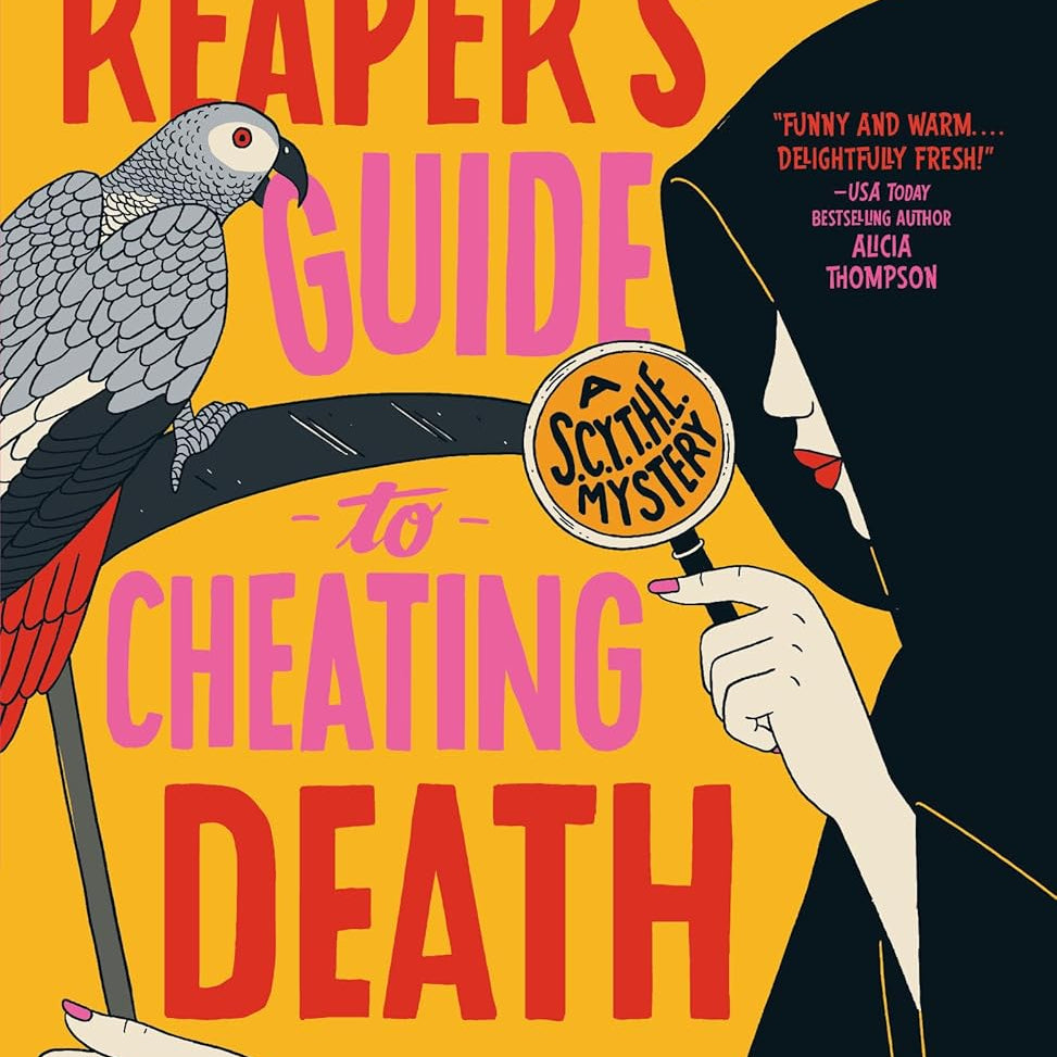 The Grim Reaper's Guide To Cheating Death by Dara. Maxie 9780593815816