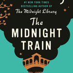 The Midnight Train: A Novel by Haig. Matt 20 9780593833377_df2316bf-4f0f-44a6-a16c-147a7f84bfe3