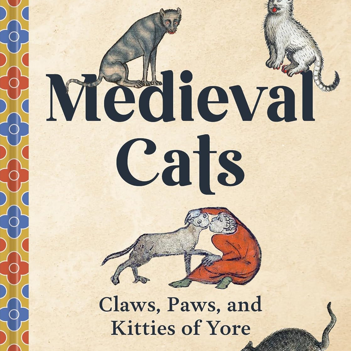 Medieval Cats: Claws, Paws, And Kitties Of Yore by Nappington. Catherine 9780593837504