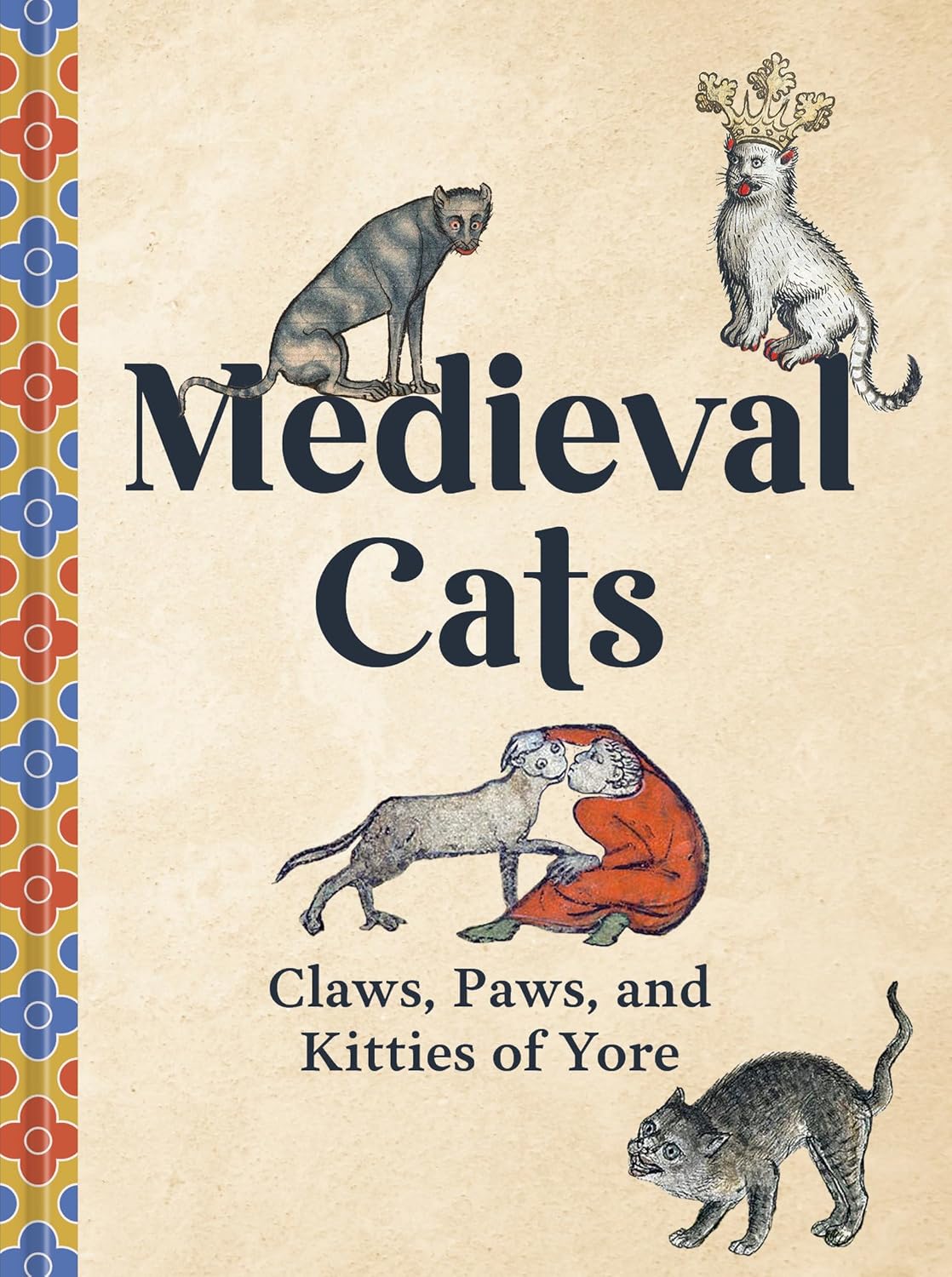 Medieval Cats: Claws, Paws, And Kitties Of Yore by Nappington. Catherine 9780593837504