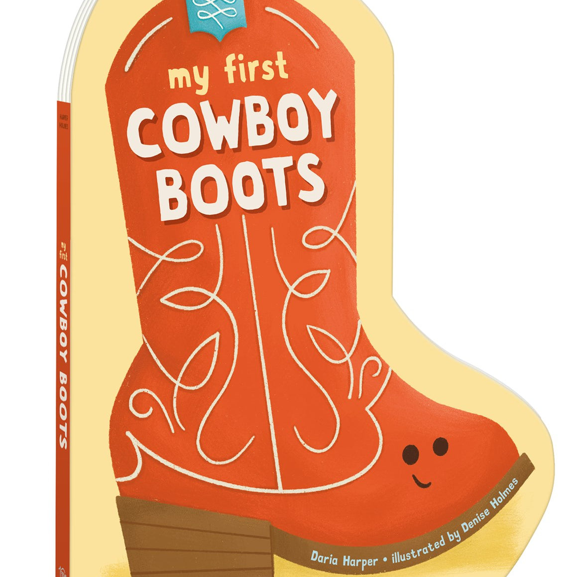 My First Cowboy Boots by Harper. Daria, Illustrated by Holmes. Denise 20 9780593840405