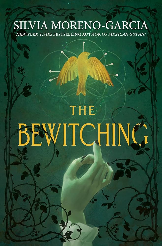 The Bewitching by Moreno-Garcia. Silvia 20 9780593874349