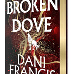 Broken Dove (Silver Elite #2) by Francis. Dani 20 9780593875490