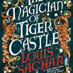 The Magician Of Tiger Castle by Sachar. Louis 9780593952306_1