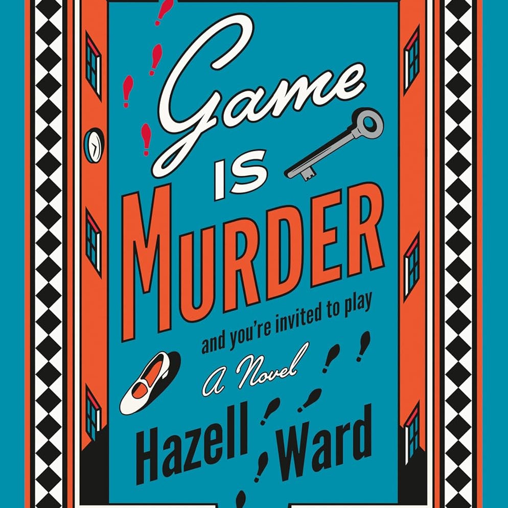 The Game Is Murder by Ward. Hazell 9780593952443