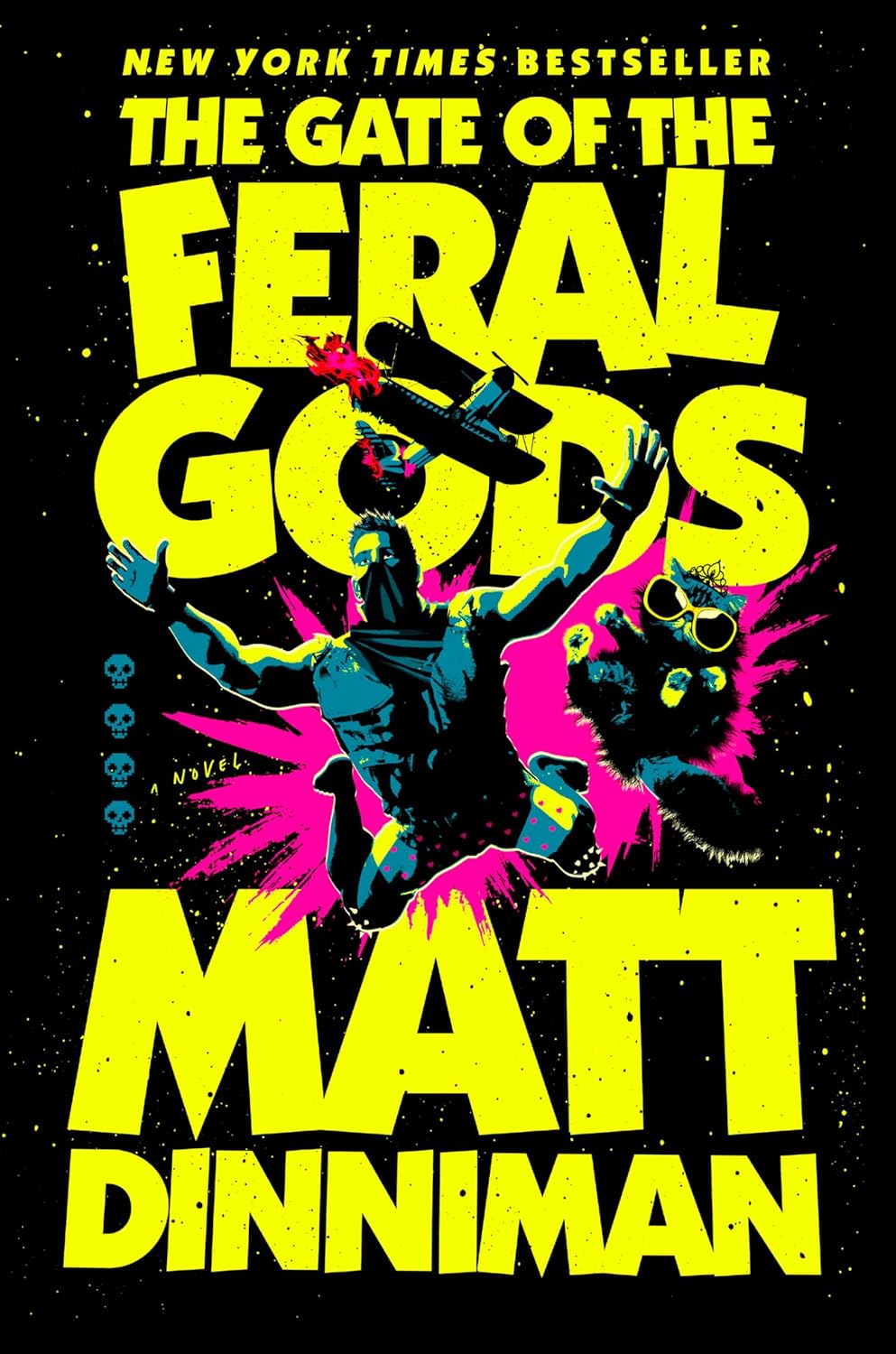 THE GATE OF THE FERAL GODS (DUNGEON CRAWLER CARL #4) - DINNIMAN. MATT 9780593955970