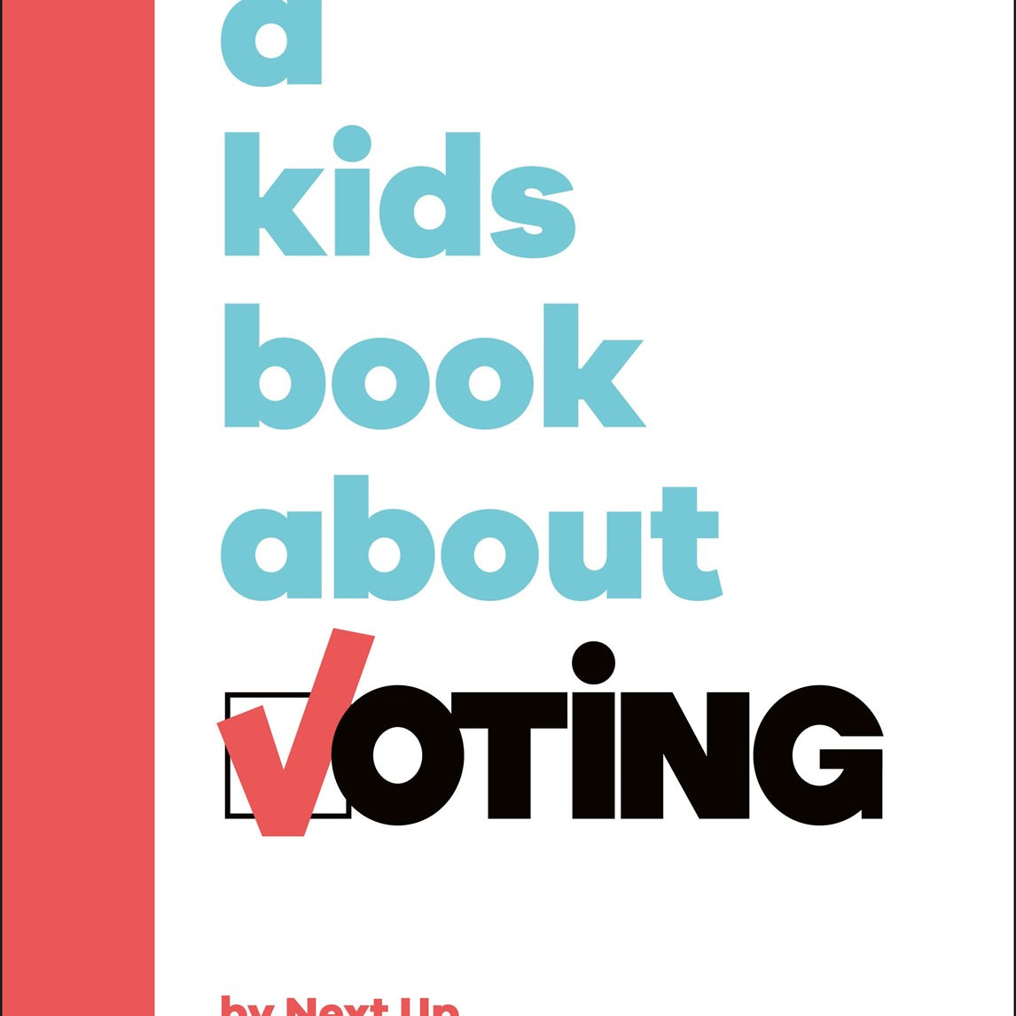 A Kids Book About Voting by Next Up 20 9780593957172