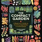 The Compact Garden by Lopez. Char & Marv 20 9780593968567