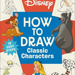 Disney How To Draw Classic Characters by Dk 20 9780593969304
