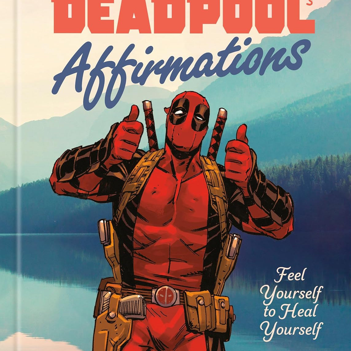 Deadpool's Affirmations by Kutner. Rob 9780593984819