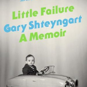 Little Failure by Shteyngart. Gary 9780679643753
