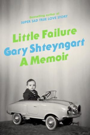 Little Failure by Shteyngart. Gary 9780679643753