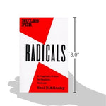 Rules For Radicals: A Pragmatic Primer For Realistic Radicals by Alinsky. Saul 9780679721130_2