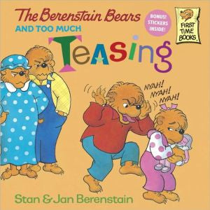 The Berenstain Bears And Too Much Teasing by Berenstain. Stan ; Berenstain. Jan 9780679877066