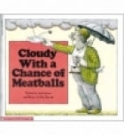 Cloudy With A Chance Of Meatballs (Reprint) by Barrett. Judi ; Barrett. Ron 9780689707490