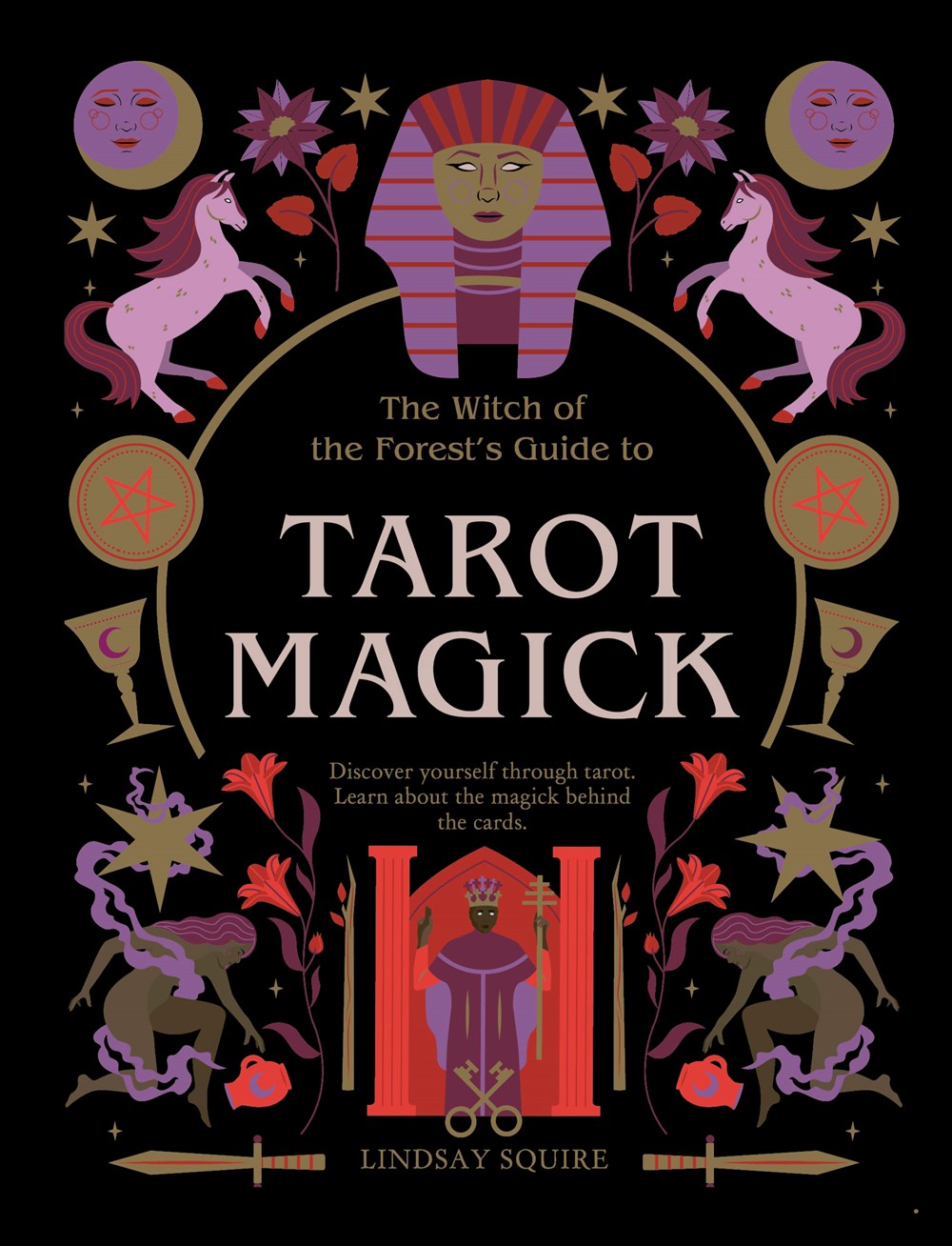 Tarot Magik: Discover Yourself Through Tarot, Learn... by Squire. Lindsay 9780711280649