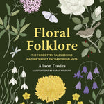 Floral Folklore by Davies. Alison; Wilding. Sarah 20 9780711290259