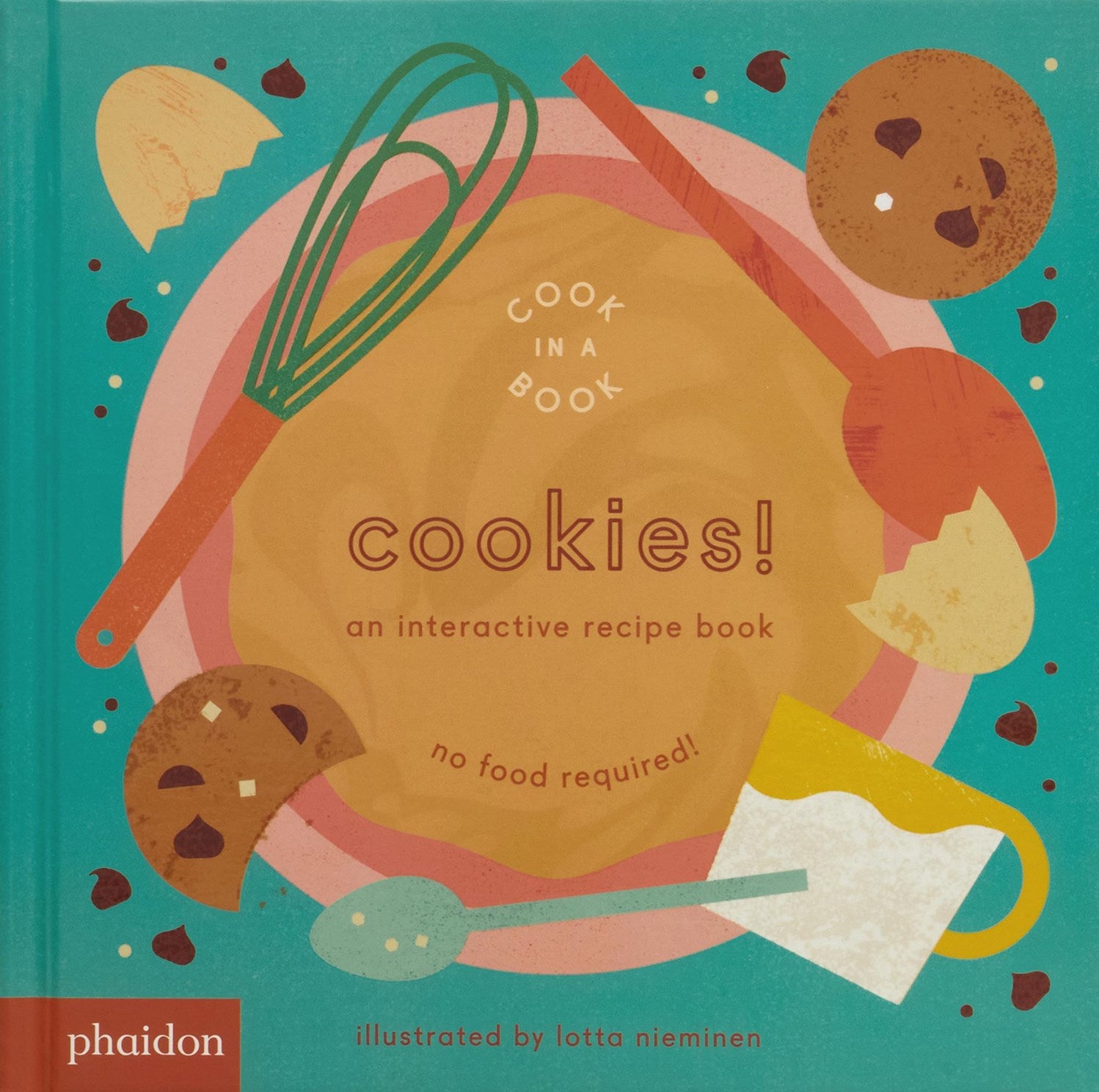 Cookies!: An Interactive Recipe Book by Nieminen. Lotta 20 9780714877730