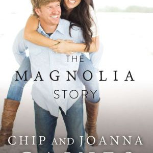 Magnolia Story Gaines. Chip 9780718079185