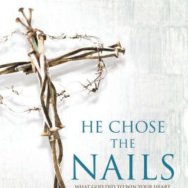 He Chose The Nails: What God D by Lucado. Max 9780718085070
