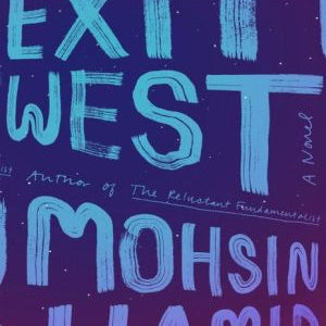 Exit West by Hamid. Mohsin 9780735212176