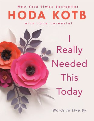 I Really Needed This Today by Kotb. Hoda 9780735217416