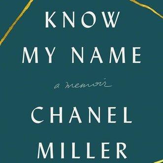 Know My Name: A Memoir by Miller, Chanel 9780735223707