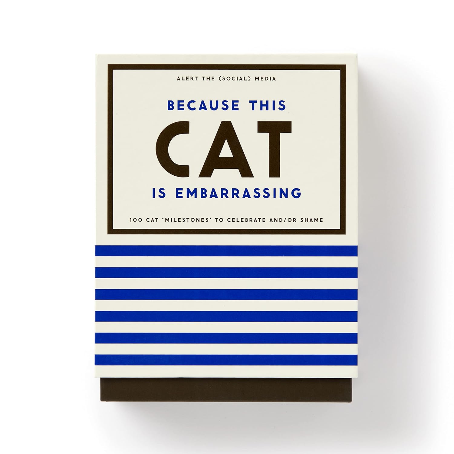 Because This Cat Is Embarrassing by Pet Shame/Praise Deck by Brass Moneky; Galis 9780735379329