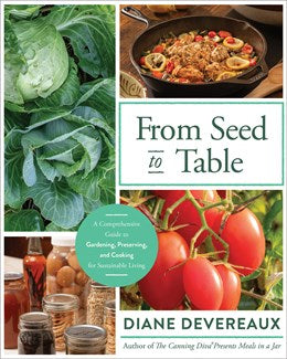 From Seed To Table A Guide For Sustainable Living By Devereaux. Diane by Paper 20 9780736989091