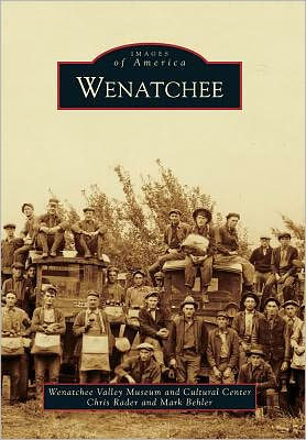 Wenatchee by Rader. Chris 9780738574462