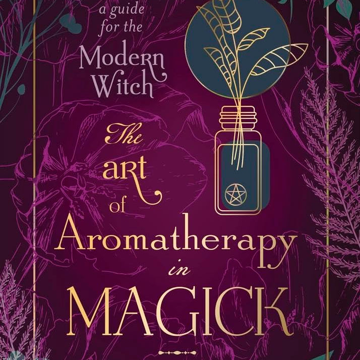 The Art Of Aromatherapy In Magik: A Guide For The Modern Witch by Pike. Dree A. 9780738770031