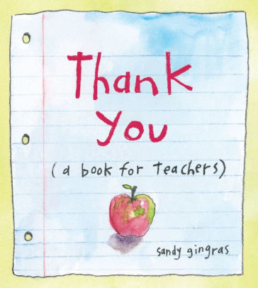 Thank You: (A Book For Teachers) by Gingras. Sandy 9780740793370