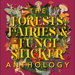 Forests, Fairies & Fungi Sticker Anthology (1,000+ Vintage Stickers) by Dk 9780744069501