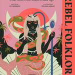 Rebel Folklore: Empowering Tales Of Spirts, Witches, & Other Misfits by Sedgwick 9780744084535