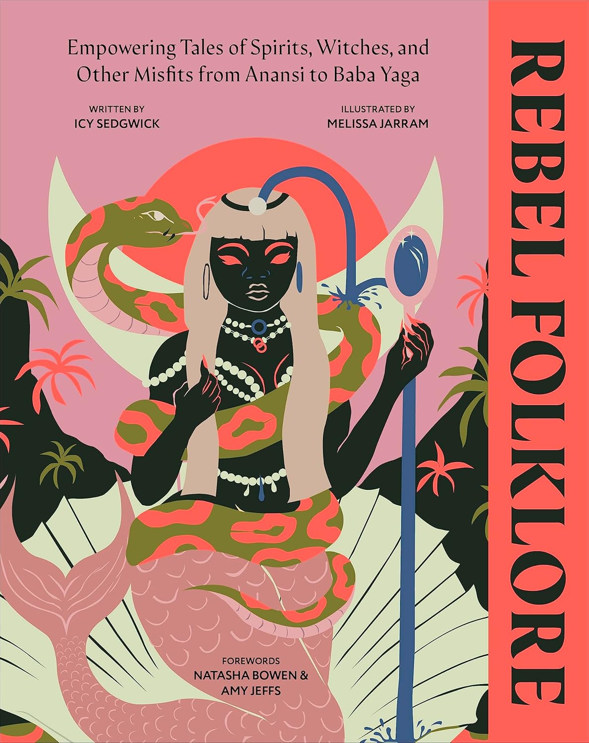 Rebel Folklore: Empowering Tales Of Spirts, Witches, & Other Misfits by Sedgwick 9780744084535
