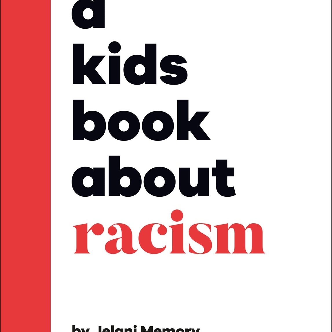 A Kids Book About Racism by Memory. Jelani 20 9780744085679