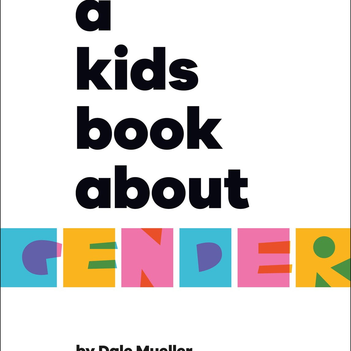 A Kids Book About Gender by Mueller. Dale 20 9780744085792