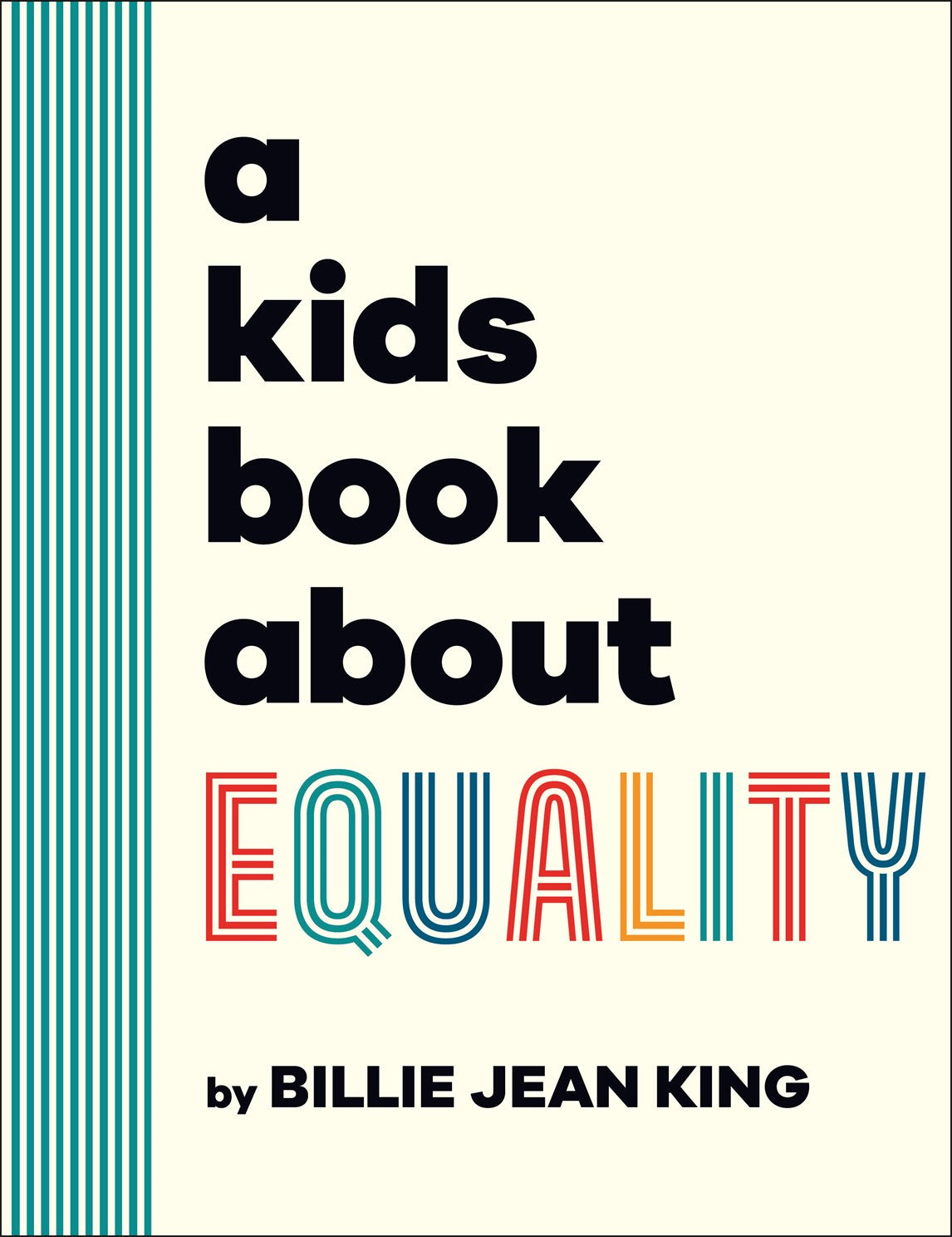 A Kids Book About Equality by King. Billie Jean 20 9780744094633