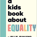 A Kids Book About Equality by King. Billie Jean 20 9780744094633